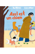 Axel est un chien