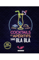 Cocktails et apéritifs sans blabla