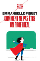 Comment ne pas être un prof idéal