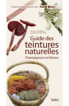 Guide des teintures - champignons et lichens