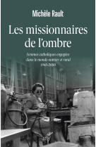 Les missionnaires de l'ombre