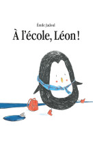 à l'école, léon !