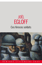 Ces féroces soldats