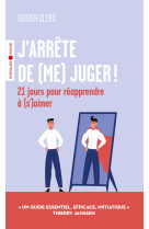 J'arrête de (me) juger !