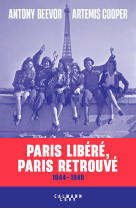 Paris libéré, paris retrouvé