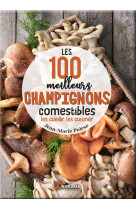 Les 100 meilleurs champignons comestibles