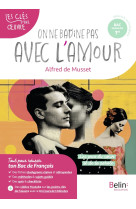 On ne badine pas avec l'amour, alfred de musset