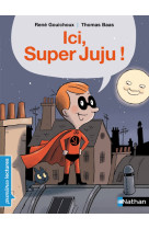 Ici, super juju !