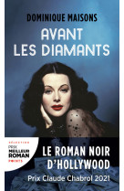 Avant les diamants