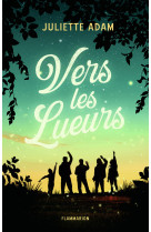 Vers les lueurs