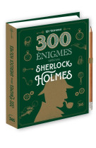 300 énigmes spécial sherlock holmes