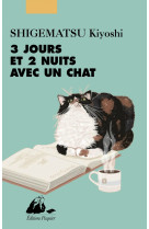 3 jours et 2 nuits avec un chat