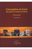 Conception et tracé des pièces moulées en fonte - guide pratique