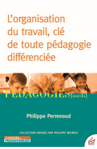 L'organisation du travail, clé de toute pédagogie différenciée