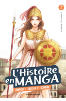 L'histoire en manga 2 - l'antiquité grecque et romaine