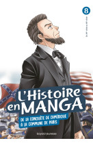 L'histoire en manga (t. 8) de la conquête de l'amérique à la commune de paris