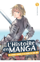 L'histoire en manga : de l'empire mongol à la guerre de cent ans (tome 5)