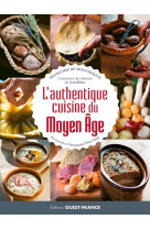 L'authentique cuisine du moyen age