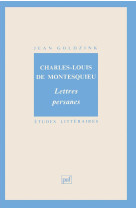 Charles-louis de montesquieu : « lettres persanes »