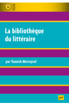 La bibliothèque du littéraire