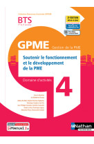 Soutenir fonct. dévelop. de la pme bts gestion pme 1e/2e années (dom act gpme) livre + licence élève