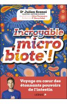 Incroyable microbiote !