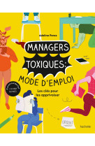 Managers toxiques : mode d'emploi