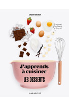 J'apprends à cuisiner - les desserts