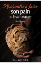 Apprendre à faire son pain au levain naturel