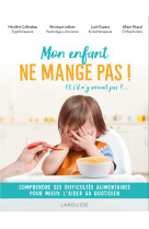 Mon enfant ne mange pas !