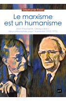 Le marxisme est un humanisme