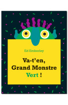 Va-t'en grand monstre vert !