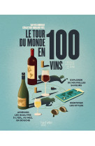 Le tour du monde en 100 vins