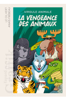 La vengeance des animaux