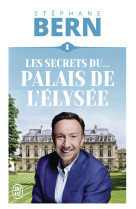 Les secrets du palais de l'élysée