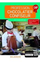 Profession chocolatier-confiseur cap (2018) - manuel élève