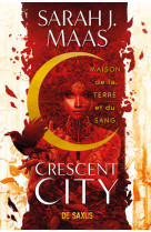 Crescent city t01 - maison de la terre et du sang (broché)