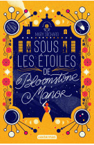 Sous les étoiles de bloomstone manor