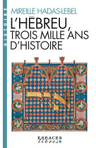 L'hébreu, trois mille ans d'histoire (espaces libres - histoire)