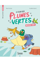 Le club des plumes vertes - mission forêt