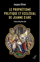 Le prophetisme politique et ecclesial de jeanne d'arc