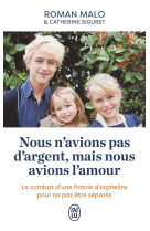 Nous n'avions pas d'argent, mais nous avons l'amour