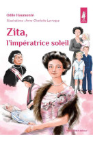 Zita, l’impératrice soleil