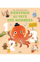 Bienvenue au pays des nombres. un livre animé pour apprendre à compter sans perdre la tête !