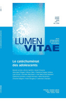 Le catéchuménat des adolescents 1/2024 revue lumen vitae