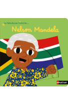 La fabuleuse histoire de nelson mandela