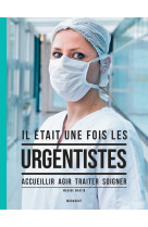 Il était une fois les urgentistes