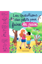 Les questions des petits pour faire la paix