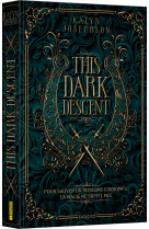 This dark descent, tome 01