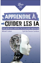 Apprendre à guider les ia